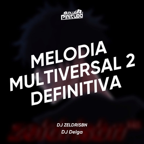 MELODIA MULTIVERSAL 2 DEFINITIVA (Explicit)