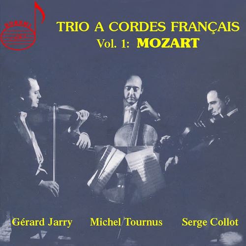 Trio a cordes français, Vol. 1: Mozart