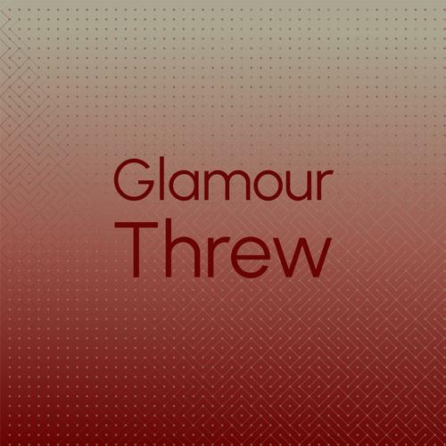 Glamour Threw