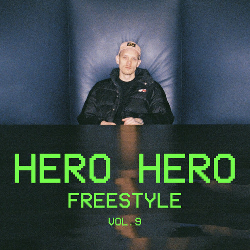 Hero Hero freestyle 9 (Explicit)