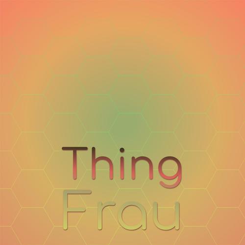 Thing Frau