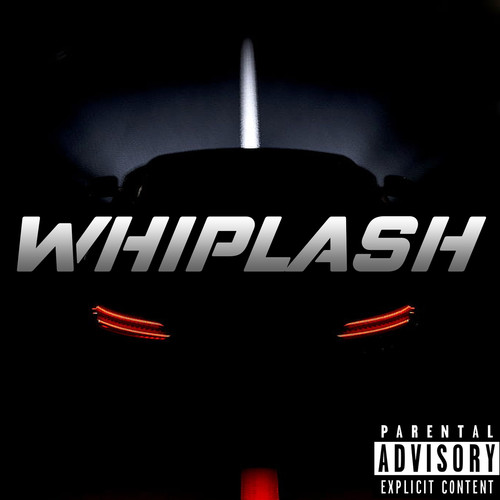 Whiplash (Explicit)