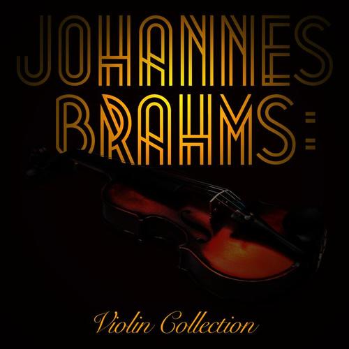 Johannes Brahms: Violin Collection