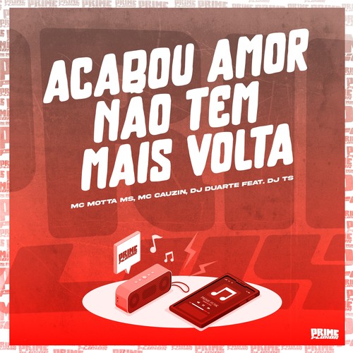 Acabou Amor Não Tem Mais Volta (Explicit)