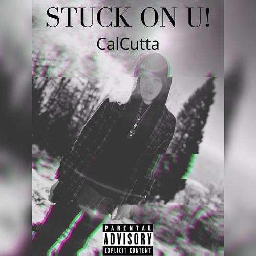 STUCK ON U! (Explicit)