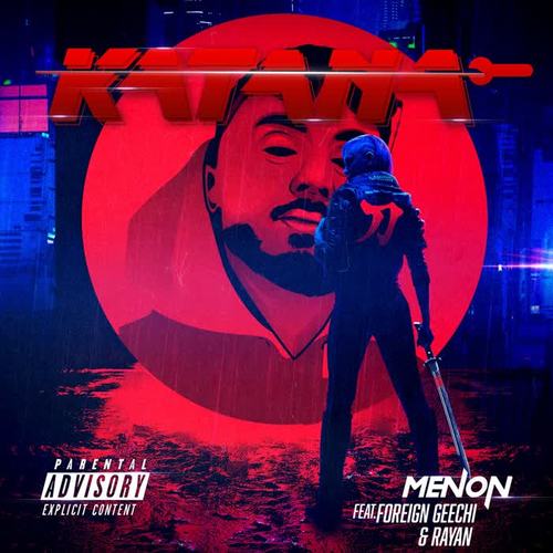 Katana (feat. Foreign Geechi & Rayan)