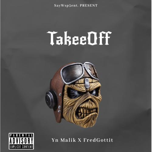 TakeeOff (feat. FredGotit) (Explicit)