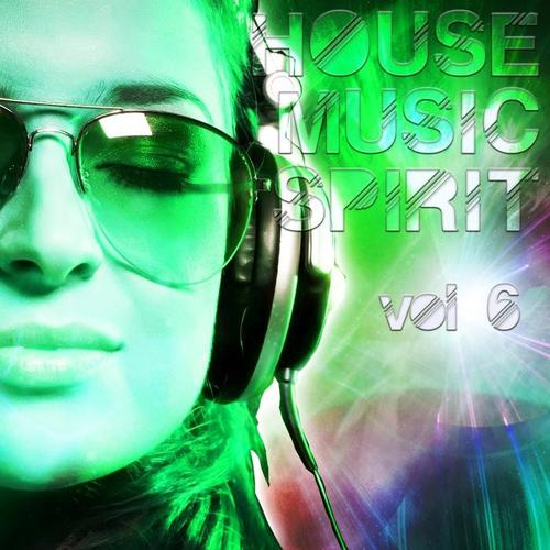 House Music Spirit, Vol. 6