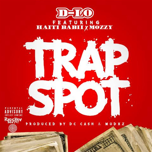 Trap Spot (feat. Mozzy & Haiti Babii) [Explicit]