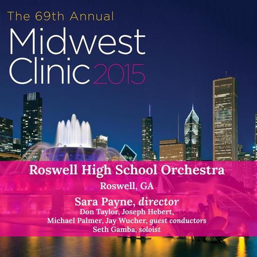 2015 Midwest Clinic: Roswell High School Orchestra