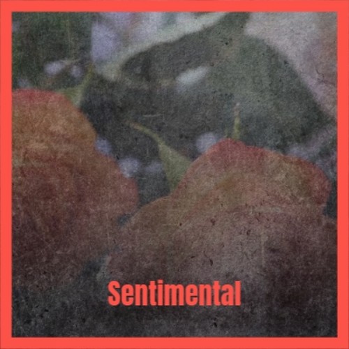 Sentimental