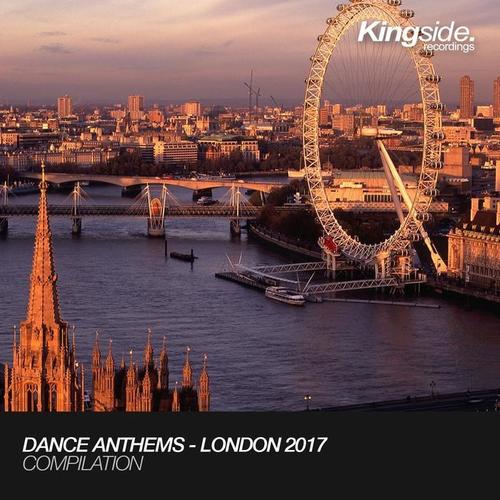 Dance Anthems - London 2017 (Compilation)