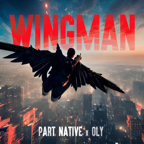 Wingman (feat. Part Native)