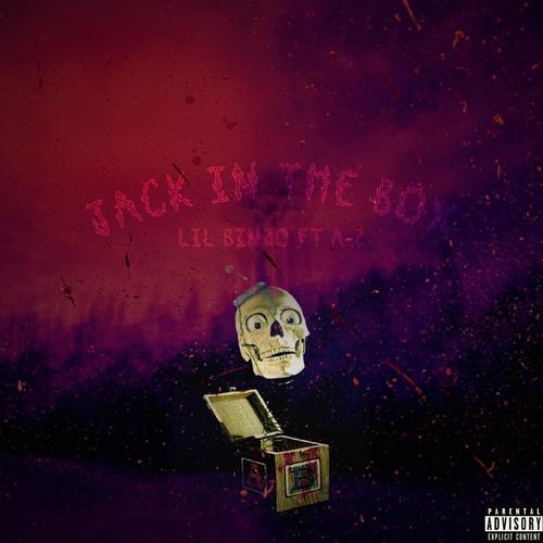 Jack In The Box (feat. A-Z) [Explicit]