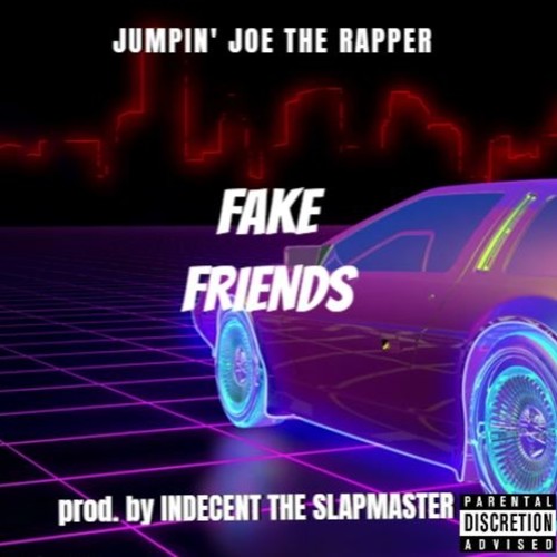 Fake Friends (Explicit)