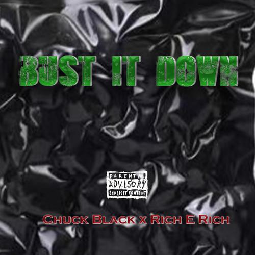 Buss It Down (feat. Rich E Rich) [Explicit]