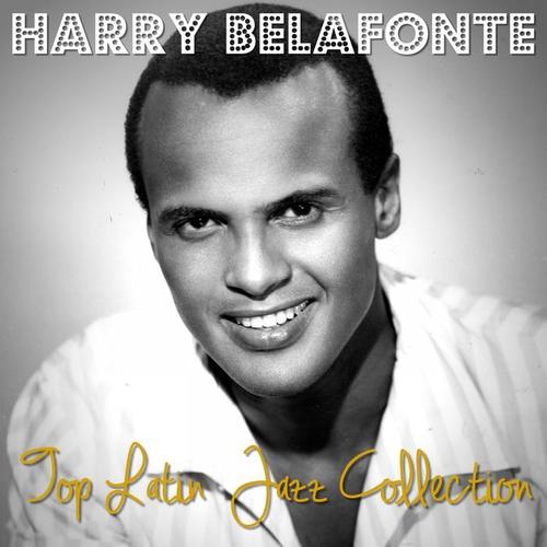 Harry Belafonte - Top Latin Jazz Collection