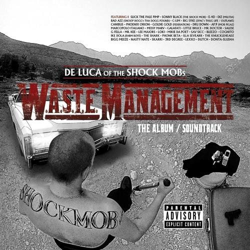 De Luca of The Shock Mob Presents: Waste Management (Explicit)