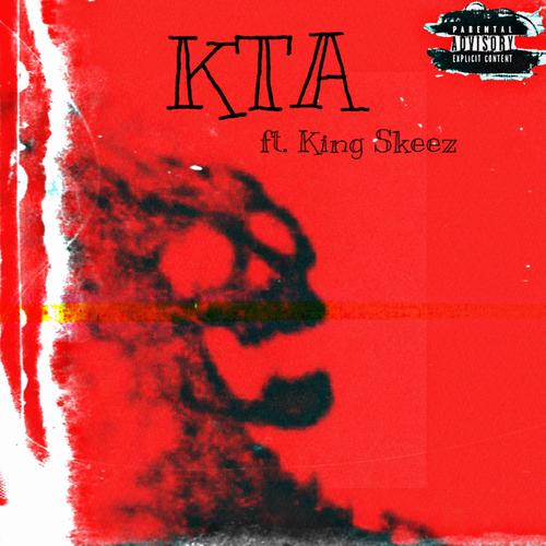 KTA (feat. King Skeez) [Explicit]