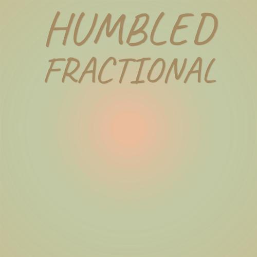 Humbled Fractional