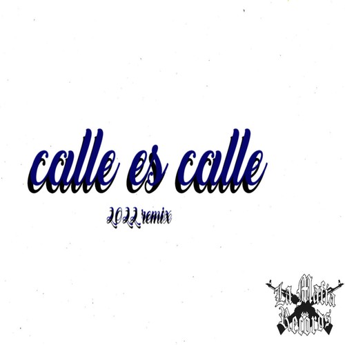 CALLE ES CALLE (feat. GBLOND) [Explicit]