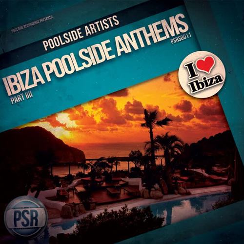 Ibiza Poolside Anthems, Pt. 4