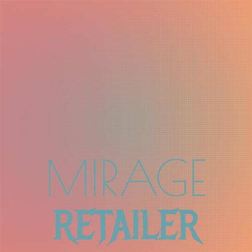 Mirage Retailer