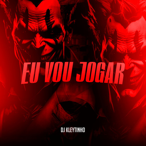 Eu Vou Jogar (Explicit)