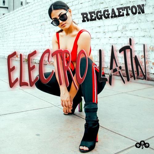 Electro Latin Reggaeton