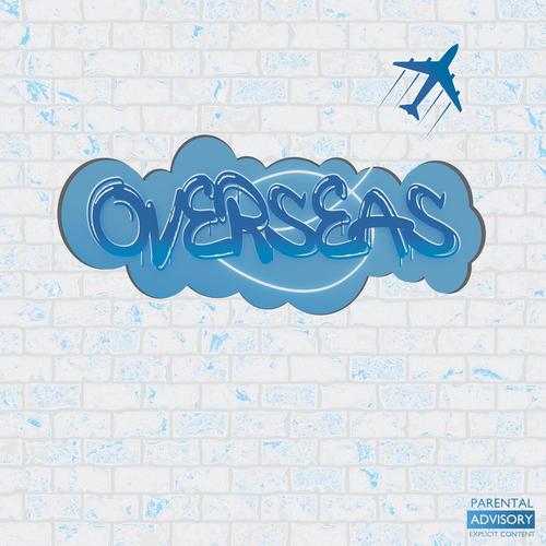 Overseas (feat. Kozak) [Explicit]