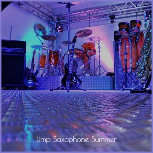 Limp Saxophone Summer