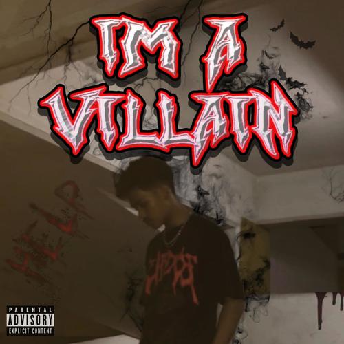 I'm a Villain (Explicit)