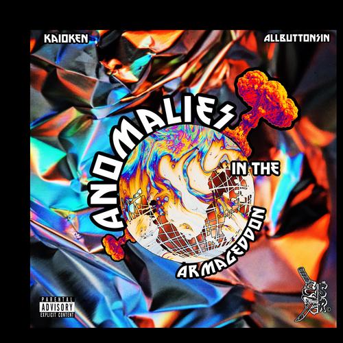 Anomalies in the Armageddon (Explicit)