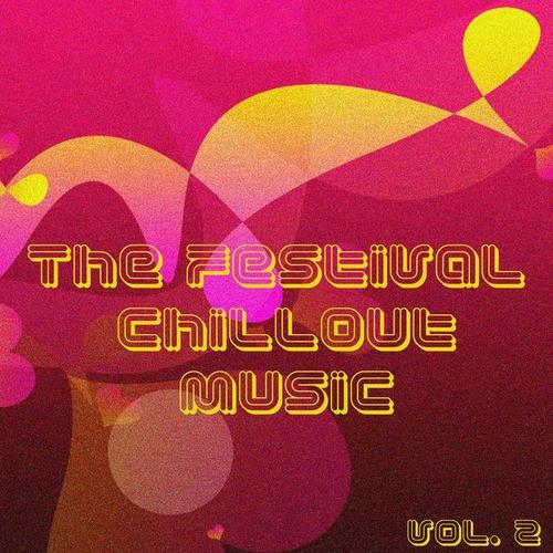 The Festival Chillout Music, Vol. 2