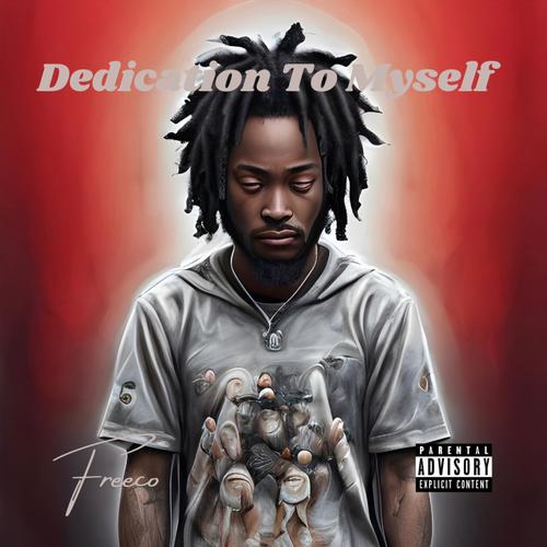 Dedication To Myself (Explicit)