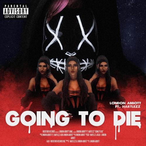 Going to Die (feat. Hartlezz)