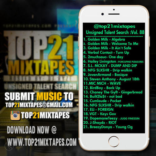 Top 21 Mixtapes - Unsigned Talent Search - Vol. 88