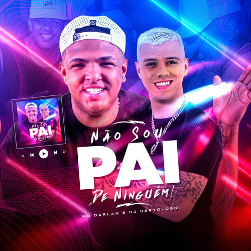 Não Sou Pai de Ninguém (Explicit)
