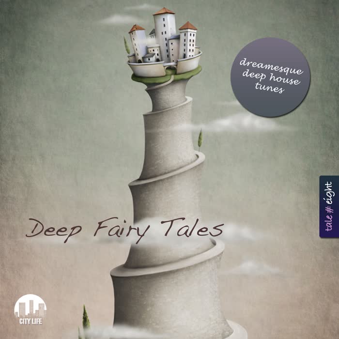 Deep Fairy Tales, Vol. 8 - Dreamesque Deep House Tunes