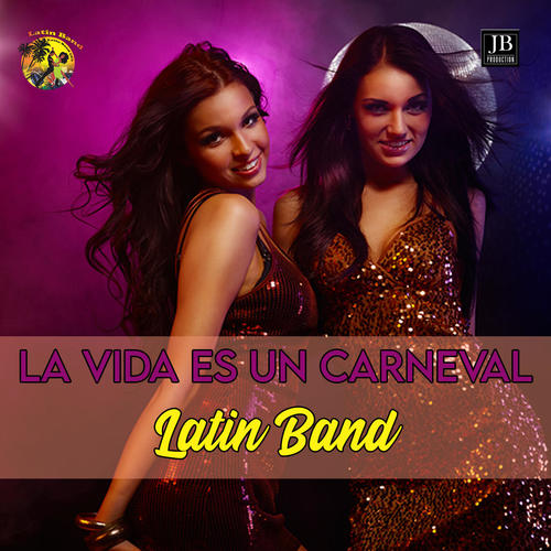 La Vida Es Un Carnaval (Dal film The latin Dream Soundtrack)