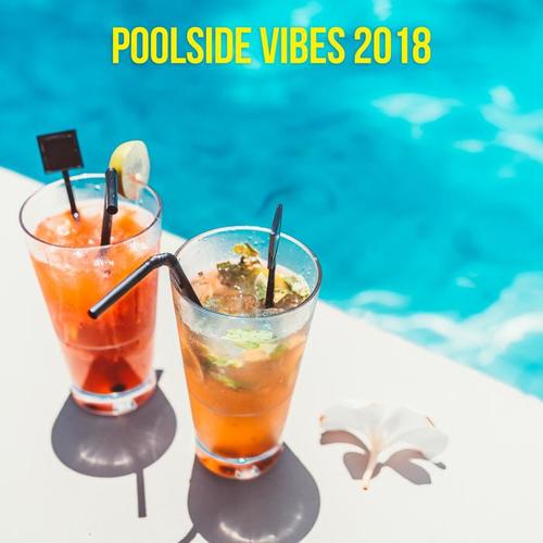 Poolside Vibes 2018