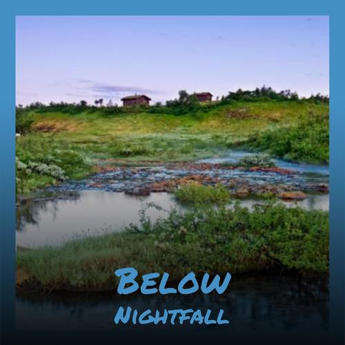 Below Nightfall