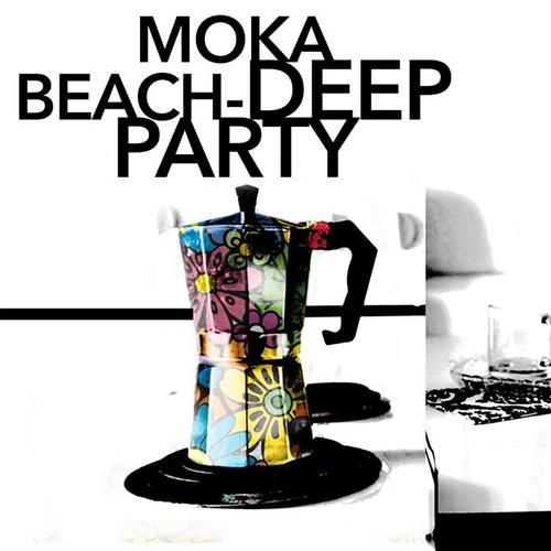 Moka Beach - Deep Party