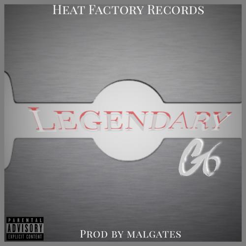 LEGENDARY (feat. G6) [Explicit]