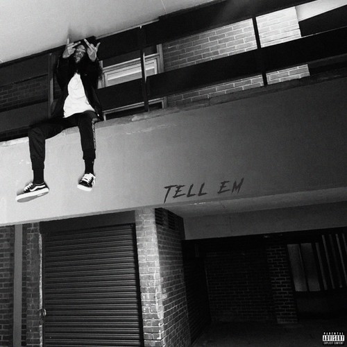 Tell 'Em (Explicit)