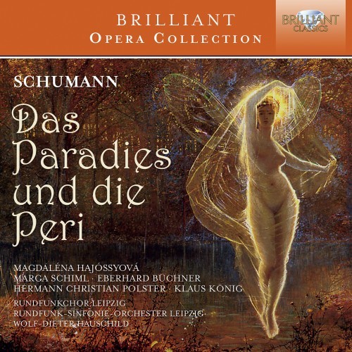 Schumann: Das Paradies und die Peri