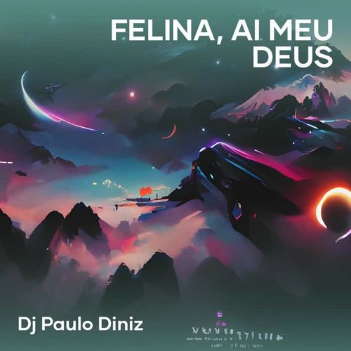 Felina, Ai Meu Deus