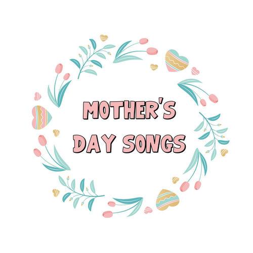 Mother's Day Songs (Explicit)