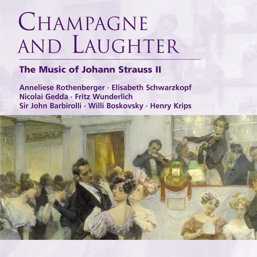 Champagne and Laughter - The Music of Johann Strauss II