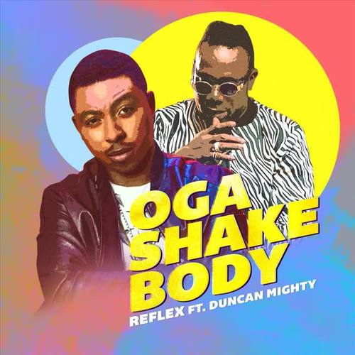 Oga Shake Body (feat. Duncan Mighty)